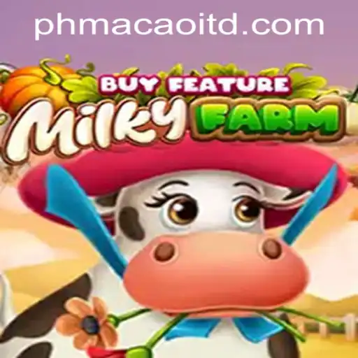 Discover the Excitement of MilkyFarmBuyFeature at PHMACAO Casino
